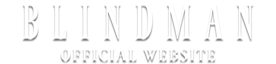 BLINDMAN Official Site